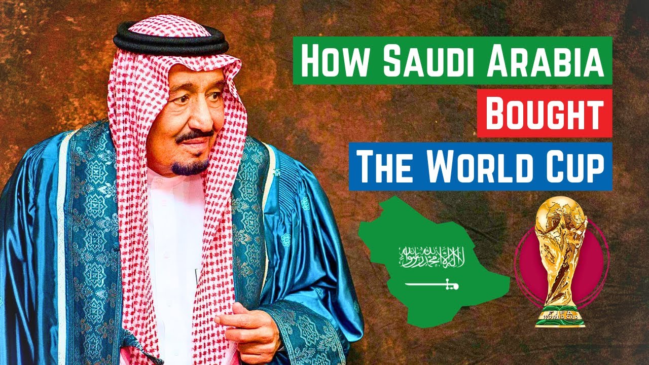 How Saudi Arabia BOUGHT The FIFA World Cup