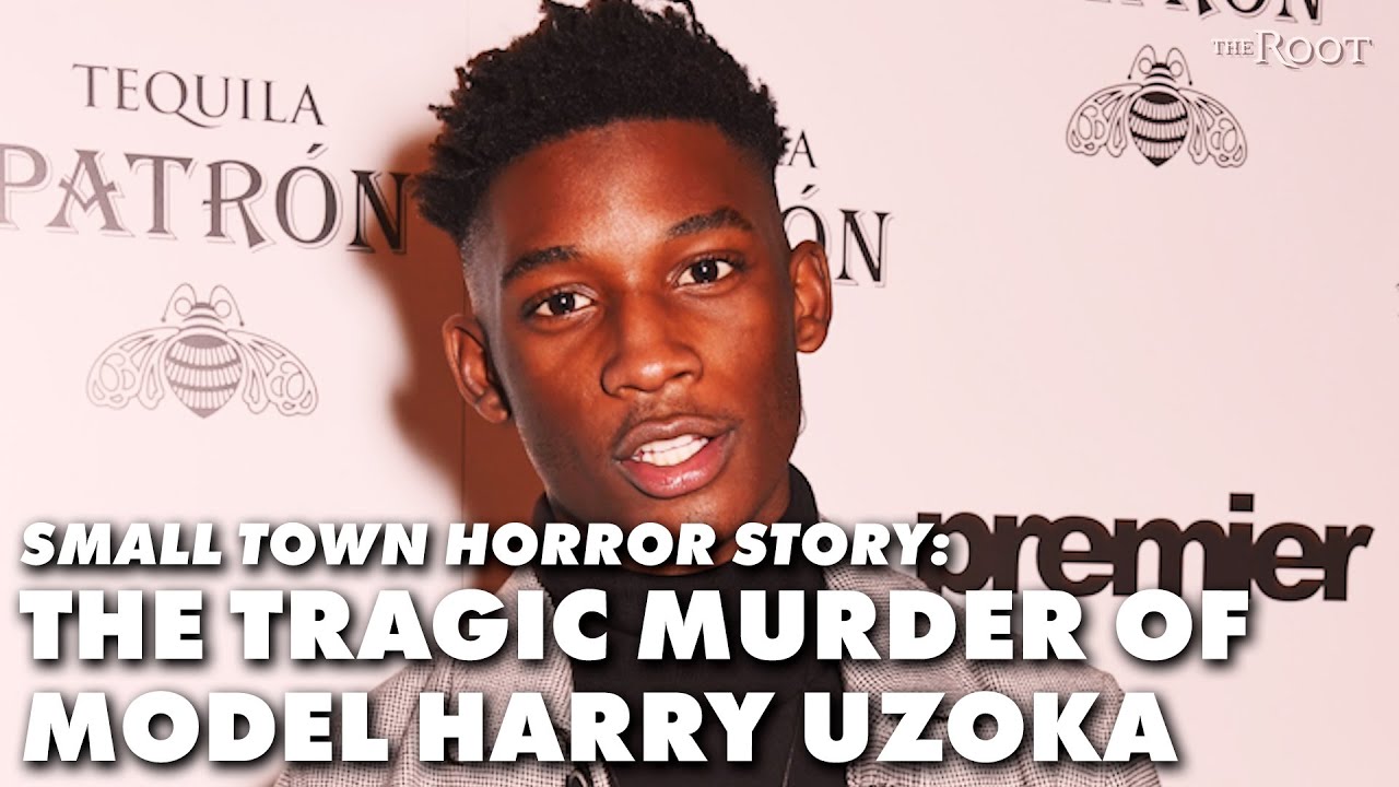 Small Town Horror Story: The Tragic Murder of Model Harry Uzoka