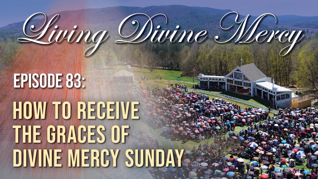 Meaning of Divine Mercy Sunday - Living Divine Mercy TV Show (EWTN) Ep.83 with Fr. Chris Alar