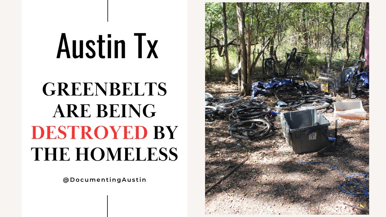 Austin's Greenbelts Are Being Destroyed By Homeless Camps