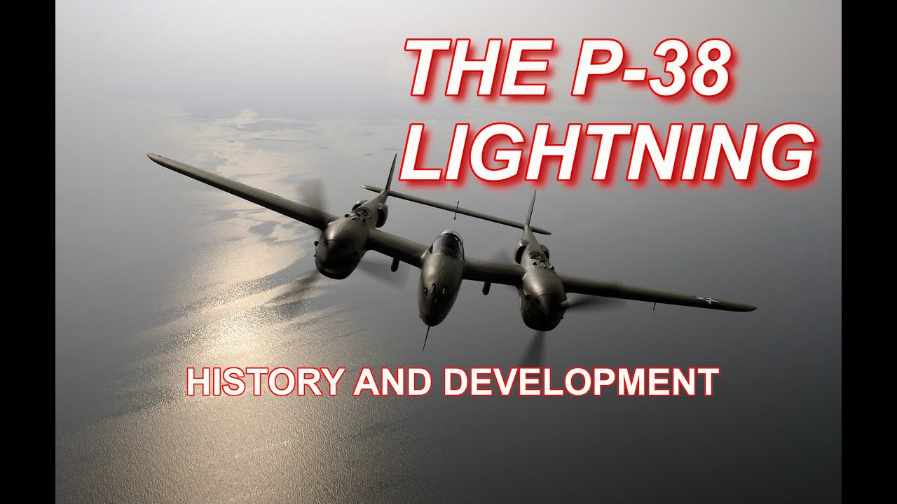 THE P-38 LIGHTNING FIGHTER HISTORY AND DEVELOPMENT [ WWII DOCUMENTARY ]