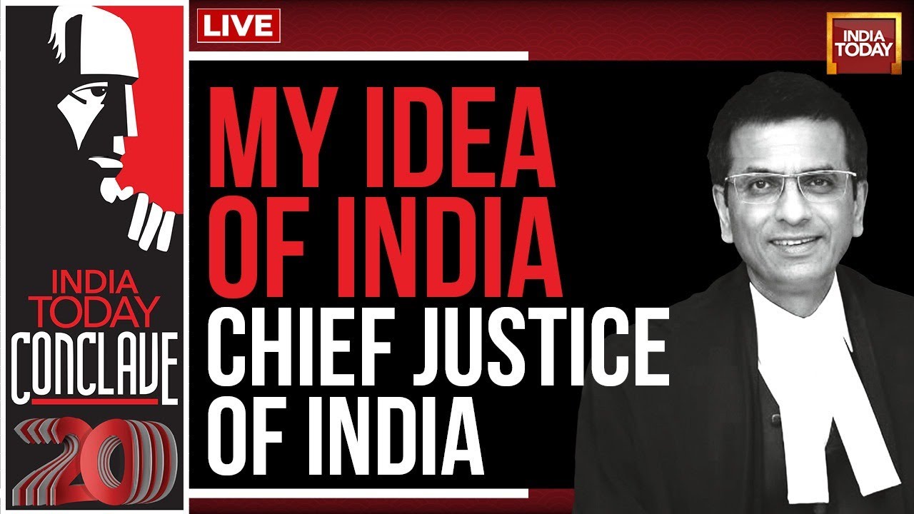 CJI Justice DY Chandrachud LIVE At India Today Conclave 2023 | Chief Justice On 'My Idea Of India'