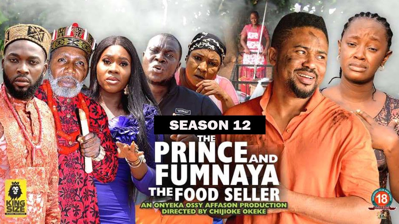 THE PRINCE AND FUMNAYA THE FOOD SELLER (SEASON 12) - 2023 LATEST NIGERIAN NOLLYWOOD MOVIES
