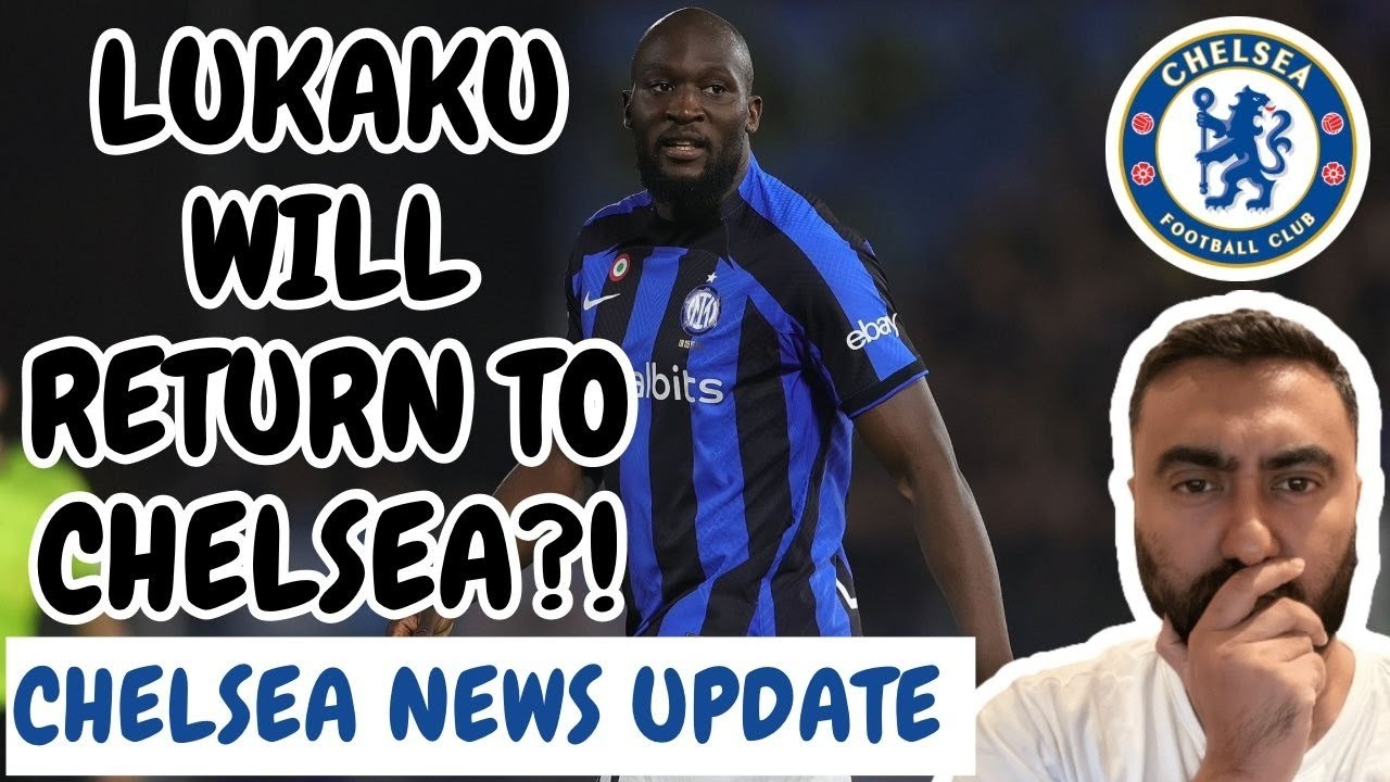 Lukaku Will RETURN To Chelsea? Chelsea's INTEREST In Osimhen Is Growing? David Raya to Chelsea?
