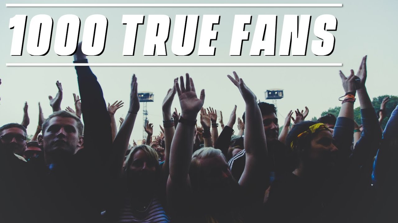 1000 True Fans By Kevin Kelly - A Rule For Musicians