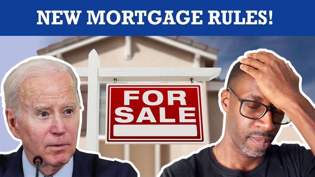 Biden Administration's New Mortgage Rule Punishing Homebuyers Explained