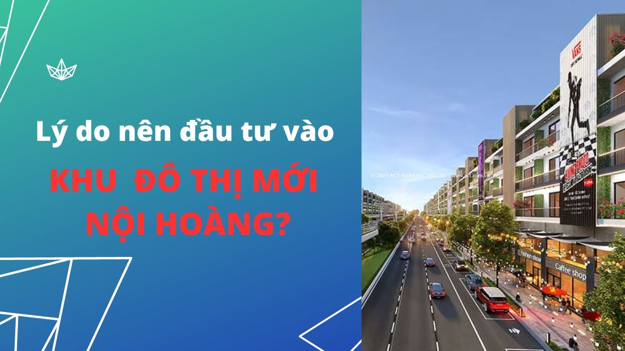 Có nên đầu tư vào khu đô thị mới Nội Hoàng, Bắc Giang không ?