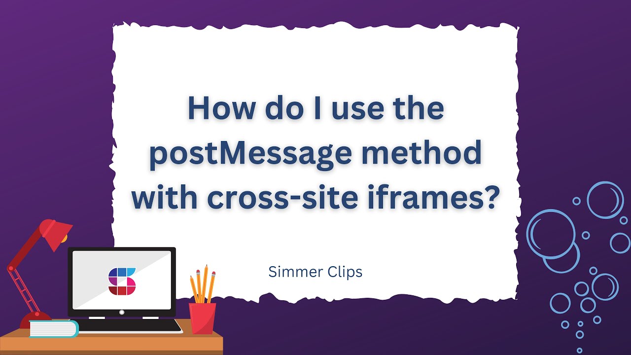 How do I use the postMessage method with cross-site iframes?