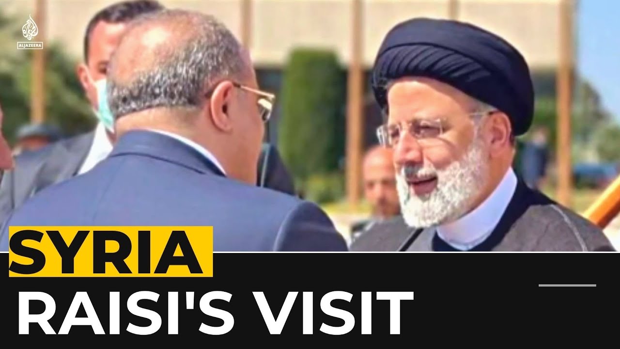 Iran’s Raisi in Syria; visit hailed as ‘strategic victory’