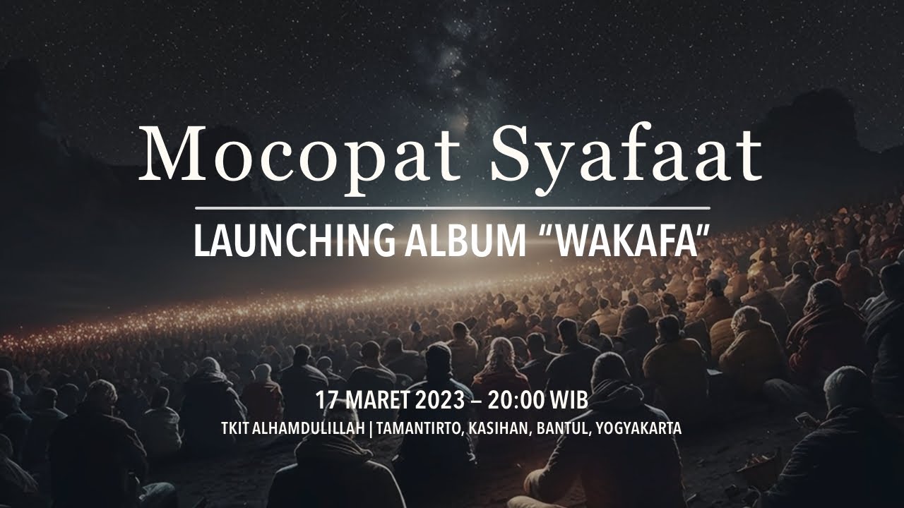 Mocopat Syafaat | Launching Album WAKAFA | 17 Maret 2023