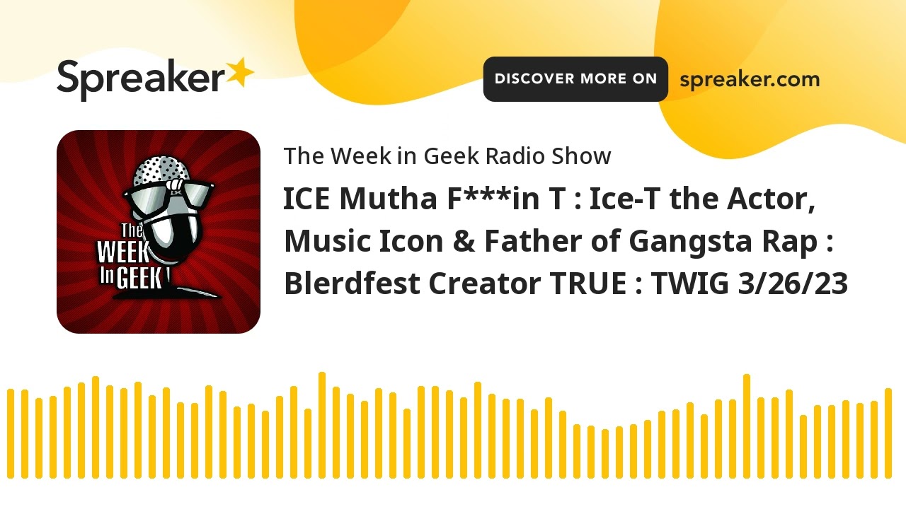 ICE Mutha F***in T : Ice-T the Actor, Music Icon & Father of Gangsta Rap : Blerdfest Creator TRUE :