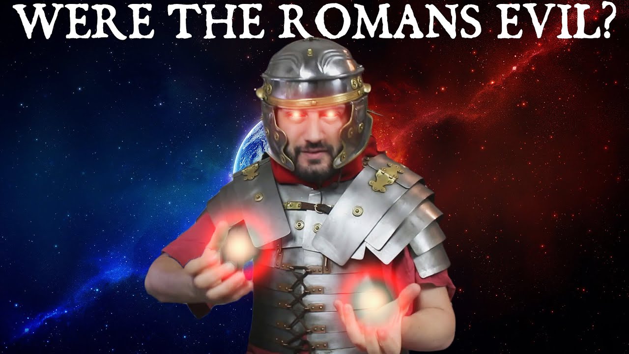 Were The Ancient Romans Evil?