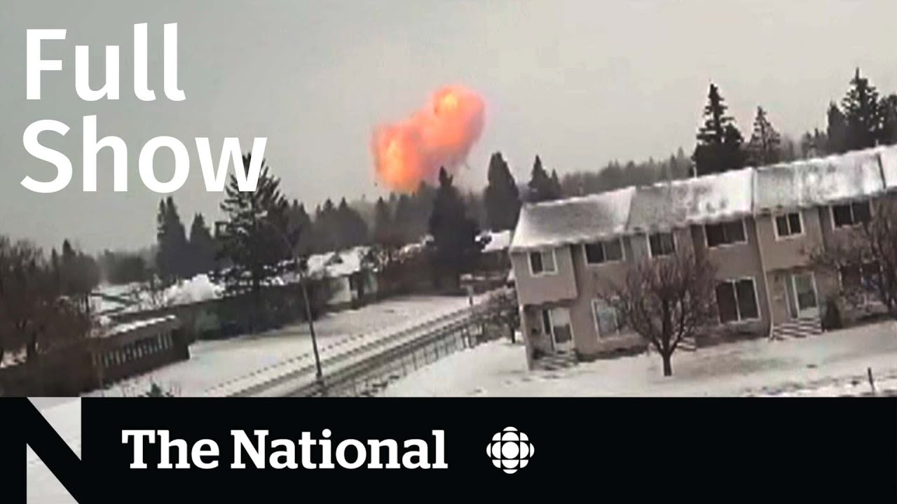 CBC News: The National | Calgary explosion, Sisters released, Private clinic upselling