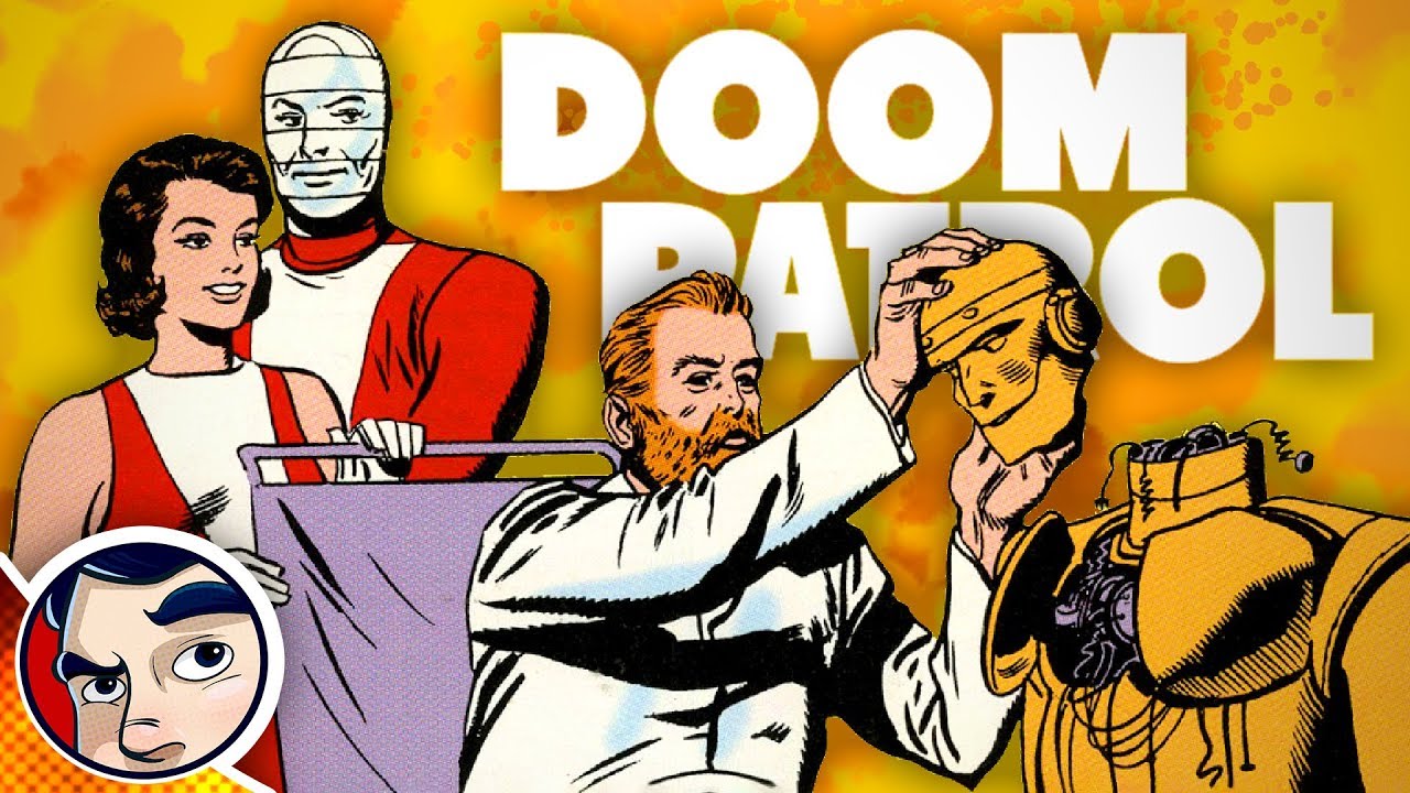What Is Doom Patrol? - Know Your Universe | Comicstorian