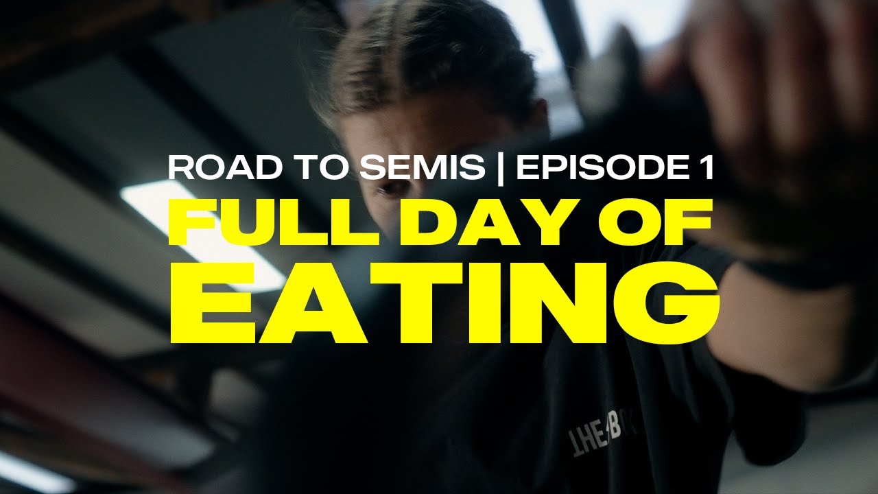 Full Day Of Eating // Road to Semis // Episode 1