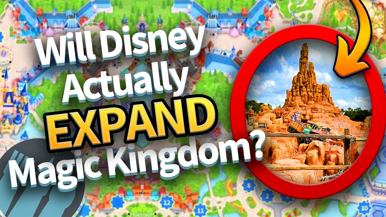 Will Disney Actually EXPAND Magic Kingdom?
