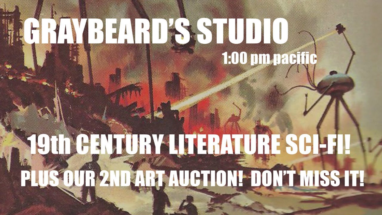 GRAYBEARD'S STUDIO:  Episode 20 19th Century SCI-FI and ART AUCTION!