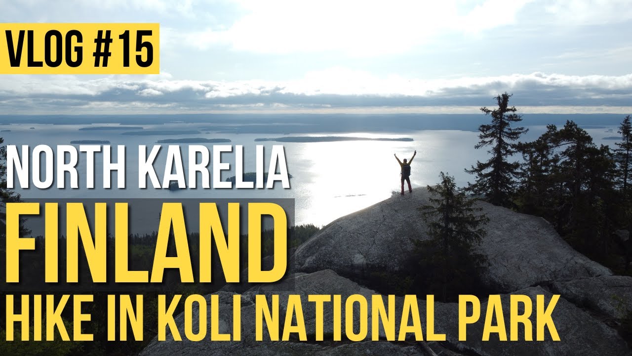 Vlog #15 HIKE IN KOLI NATIONAL PARK, NORTH KARELIA, FINLAND |  MAGICAL