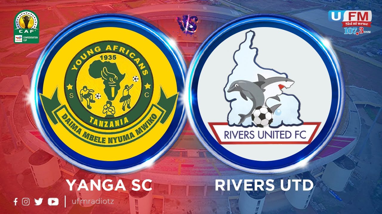 #ULIVE: YANGA SC (0) VS (0) RIVERS UTD | CAFCC APRIL 30, 2023