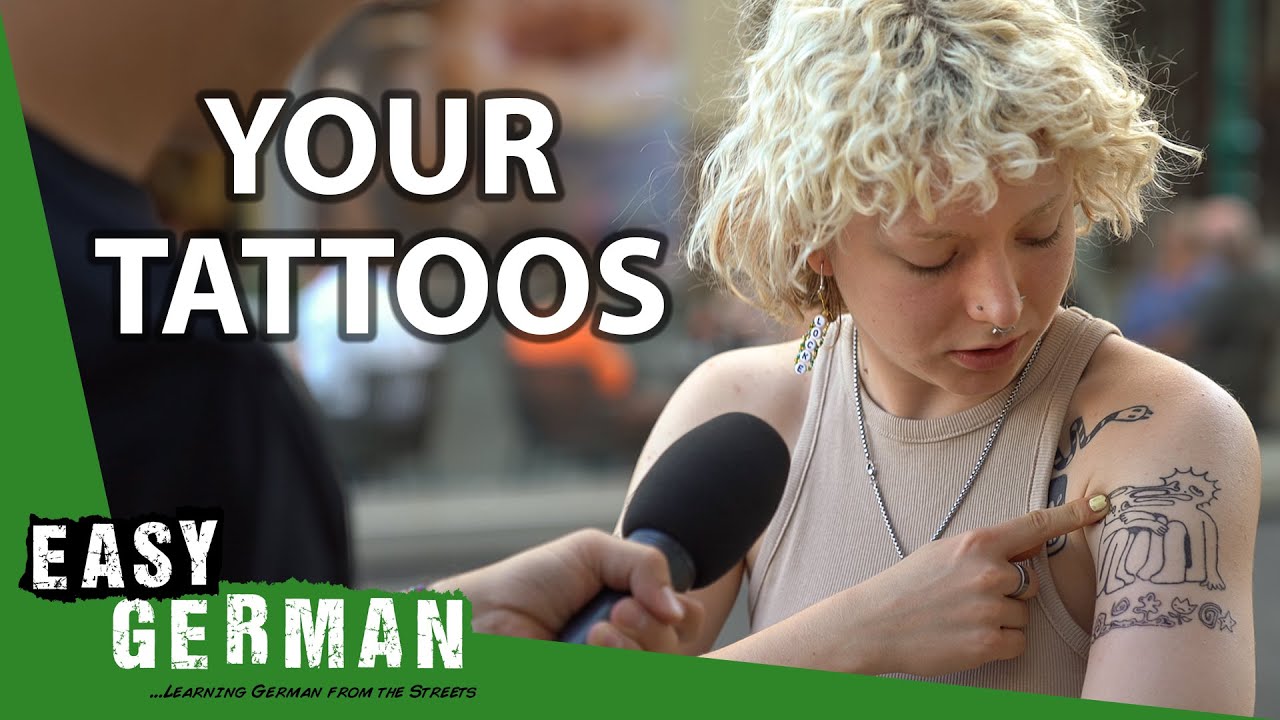 Show Us Your Tattoos | Easy German 461