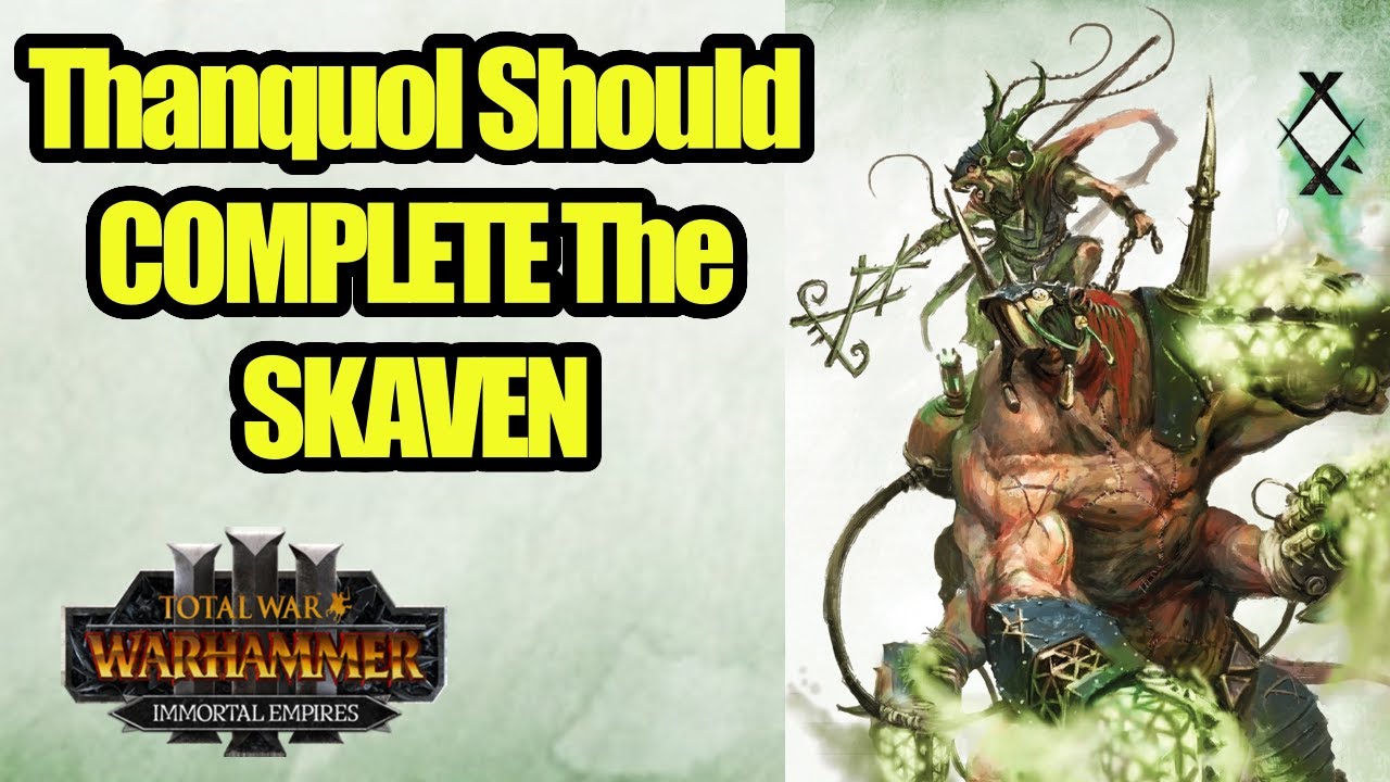 Thanquol Should COMPLETE The Skaven - Immortal Empires - Total War Warhammer 3