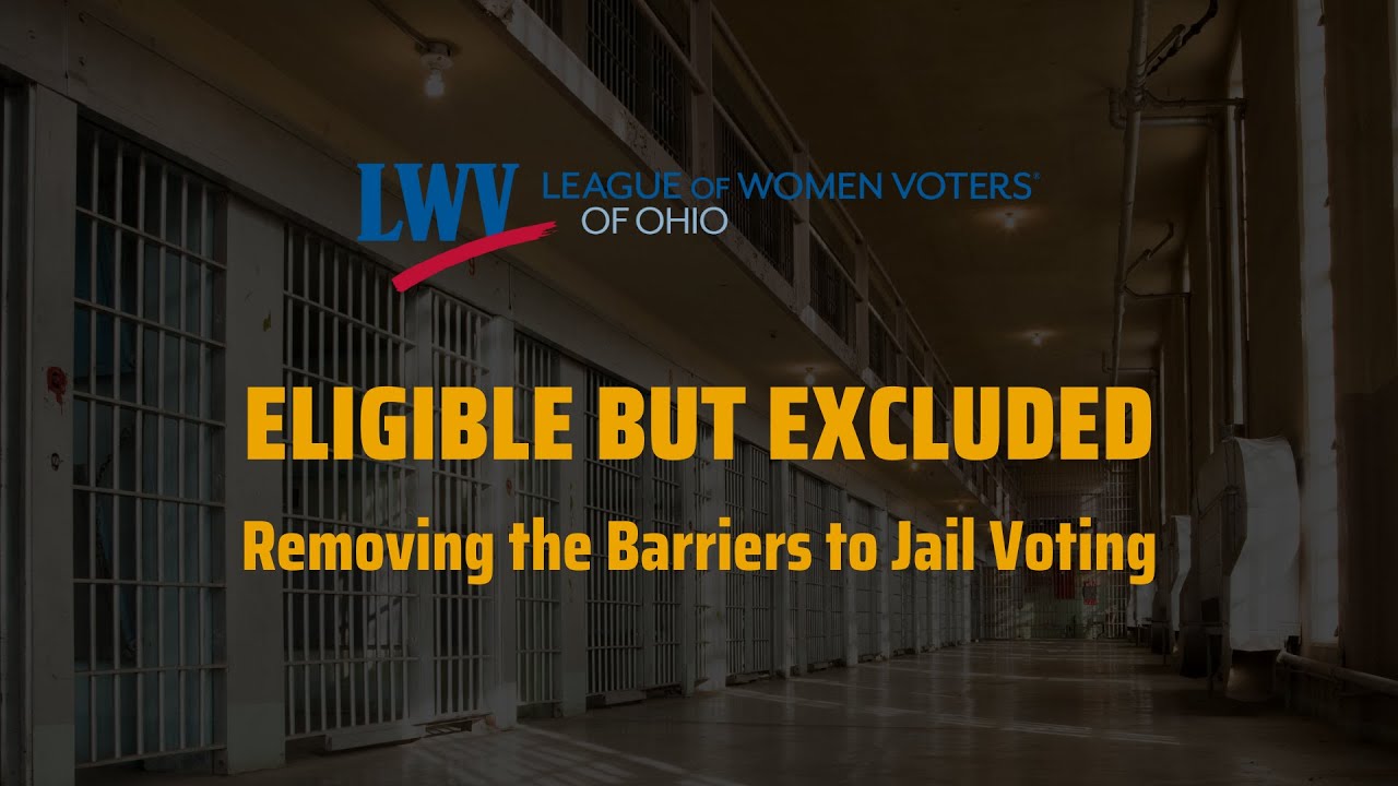 Eligible but Excluded - Removing the Barriers to Jail Voting