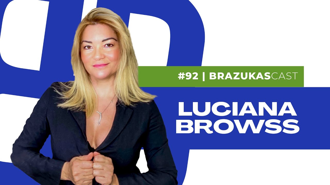 Luciana Gomes Browss (Nanoblading) - Brazukas Cast #94