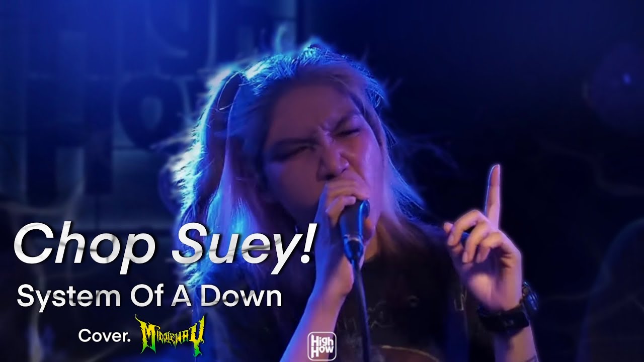 System Of A Down – Chop Suey! // MIDDLEWAY COVER  @HIGH HOW cafe