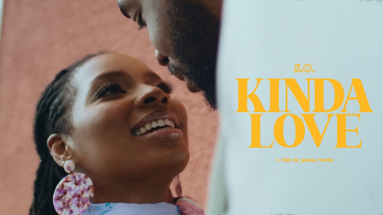 S.O. - Kinda Love (Official Music Video)