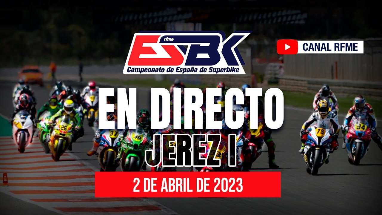 ¡En directo ESBK Jerez 1! Campeonato de España de Superbike 2023