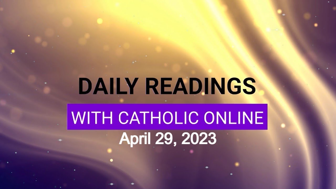 Daily Reading for Saturday, April 29th, 2023 HD