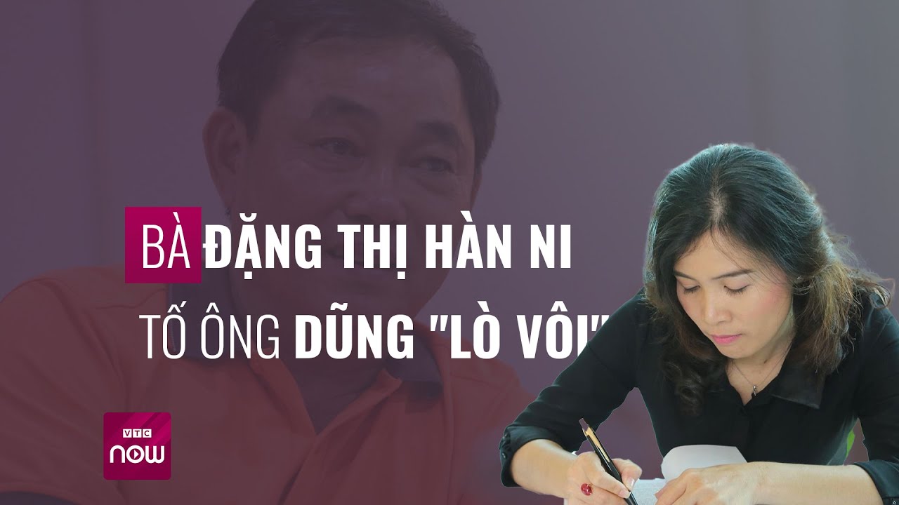Từ trại tạm giam, bà Hàn Ni viết đơn tố giác ông Dũng "lò vôi" vì giúp sức cho Phương Hằng | VTC Now